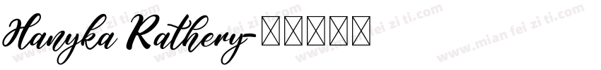 Hanyka Rathery字体转换